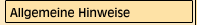 Allgemeine Hinweise